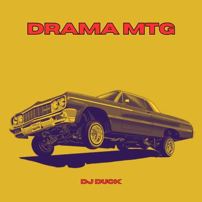 Drama MTG By dj duck, Mc Magrinho's cover