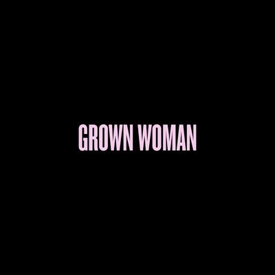 Grown Woman By Beyoncé's cover