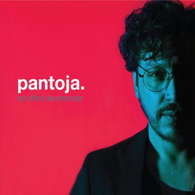 Tan Difícil de Entender By Pantoja's cover