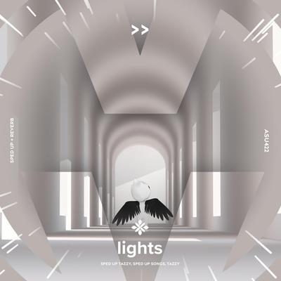 lights - sped up + reverb By sped up + reverb tazzy, sped up songs, Tazzy's cover