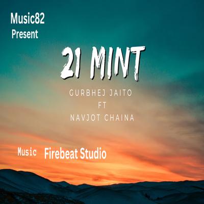 21 Mint (feat. Navjot Chaina)'s cover
