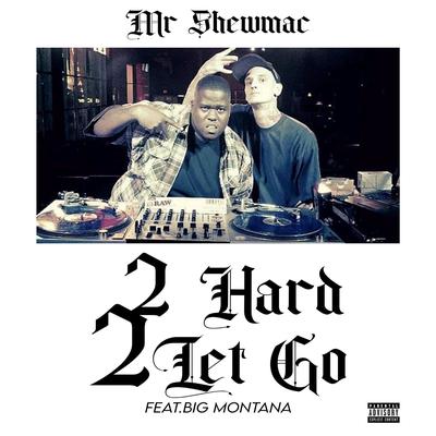 2 Hard 2 Let Go's cover