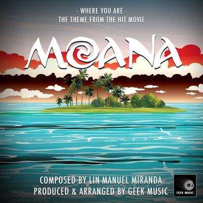 Where You Are (From "Moana")'s cover