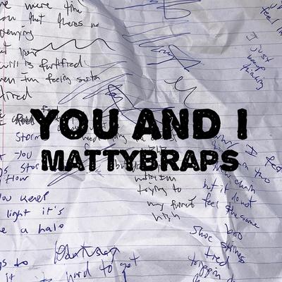 You and I By MattyBRaps's cover