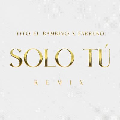 Solo Tú (Remix)'s cover