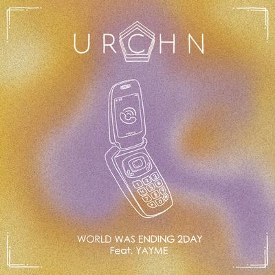 World Was Ending 2Day By URCHN, Yayme's cover