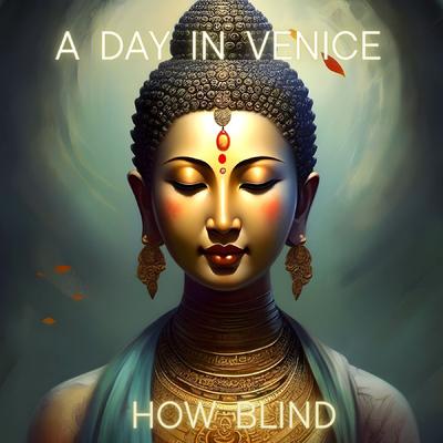 How Blind By A Day in Venice's cover