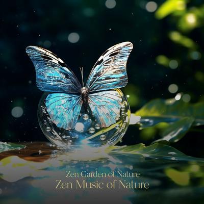 Zen Music of Nature By Zen Garden of Nature's cover
