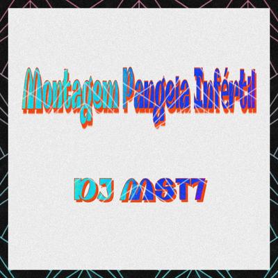 Montagem Pangeia Infértil (feat. Mc Magrinho) (feat. Mc Magrinho) By DJ MST7, Mc Magrinho's cover