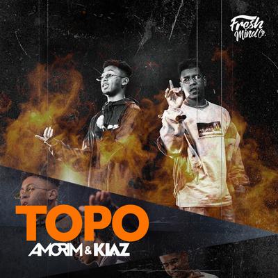 Topo By Amorim, Kiaz & Fresh Mind Co., Amorim, Kiaz, Fresh Mind Co.'s cover