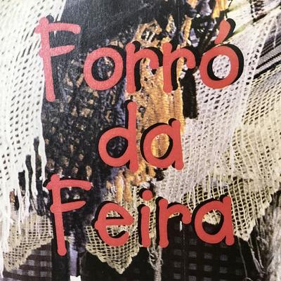 Forró Da Feira's cover