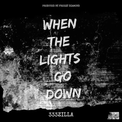 When the Lights Go Down By 333zilla, Freezy Diamond's cover