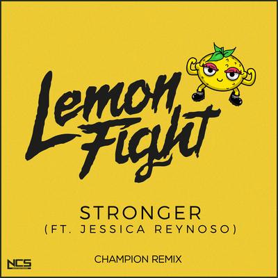 Stronger (Champion Remix) By Lemon Fight, Champion's cover