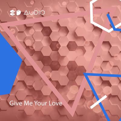 Give Me Your Love By 8D Audio, 8D Tunes's cover