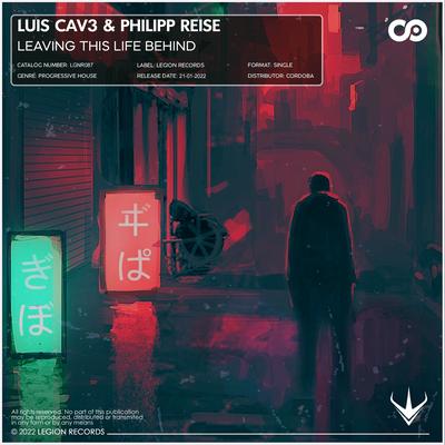 Leaving This Life Behind By Luis Cav3, Philipp Reise's cover