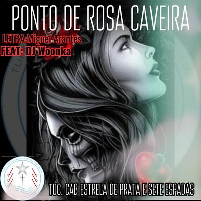 PONTO DA ROSA CAVEIRA (feat. WoonkaMC)'s cover