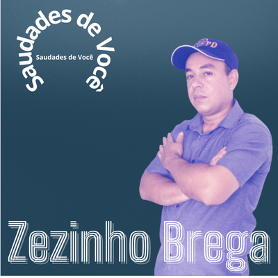 Zézinho Brega's cover