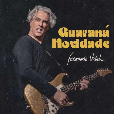 Guaraná Novidade By Fernando Vidal's cover