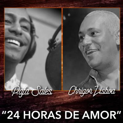 24 Horas de Amor By Rafa Sales, Chrigor Lisboa's cover