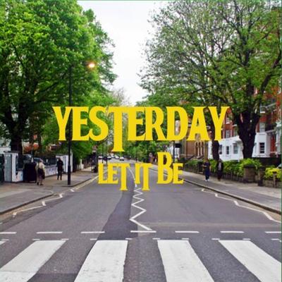 Let It Be By Yesterday's cover