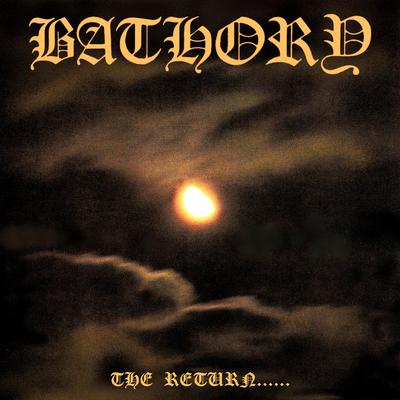 The Return of Darkness and Evil By Bathory's cover