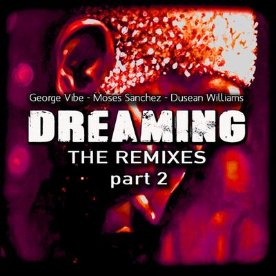 Dreaming - The Remixes, Pt. 2's cover