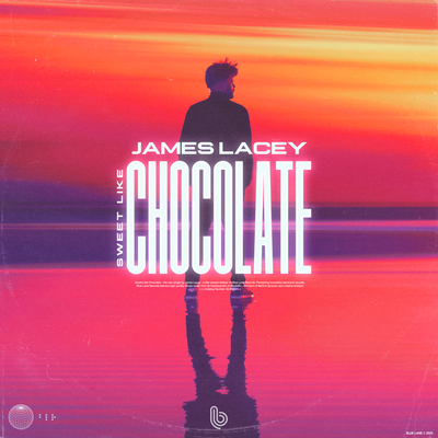 Sweet Like Chocolate By James Lacey's cover