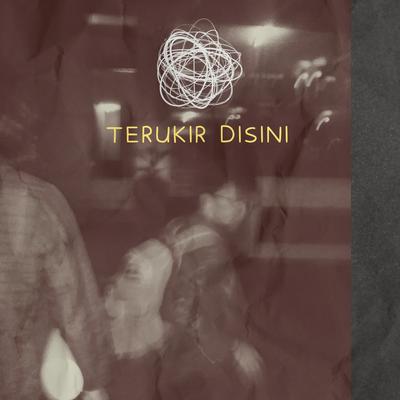 Terukir Disini's cover