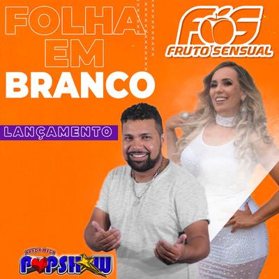 Folha Em Branco By Banda Pop Show, Fruto Sensual's cover