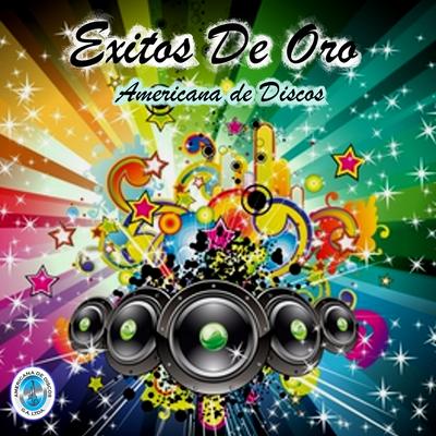 Éxitos de Oro, Americana de Discos's cover