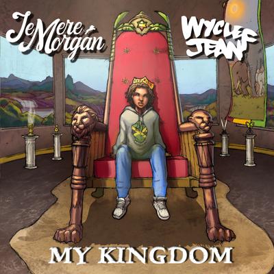 My Kingdom By Jemere Morgan, Wyclef Jean's cover