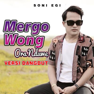 Mergo Wong Ora Nduwe (Versi Dangdut)'s cover
