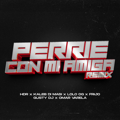 PERRIE CON MI AMIGA (Remix)'s cover