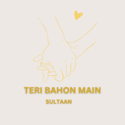 Teri Bahon Main's cover