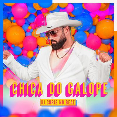 Chica Do Galope By Dj Chris No Beat's cover