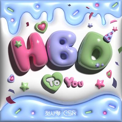 HBD To You By CSR's cover