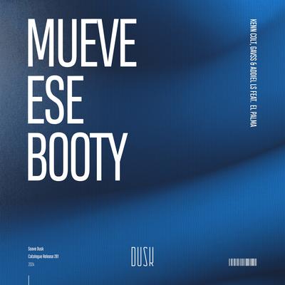 Mueve Ese Booty (feat. El Palma) By Kenn Colt, Gavss, Addiel LS, El Palma's cover