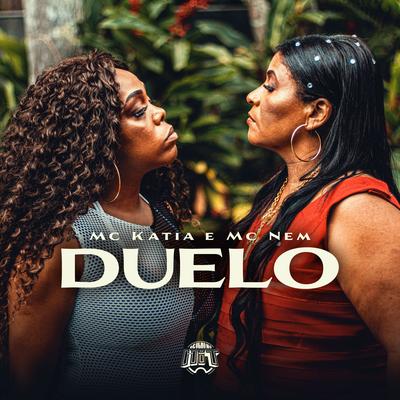 Duelo By De Olho no Hit, MC Katia, Mc Nem's cover