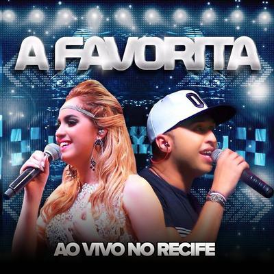 Te Amando (Ao Vivo) By A Favorita's cover