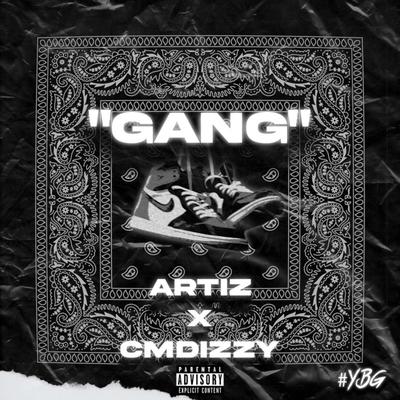 Gang By Artiz, CMDizzy's cover