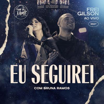 Eu Seguirei (Ao Vivo) [feat. Som do Monte & Bruna Ramos]'s cover