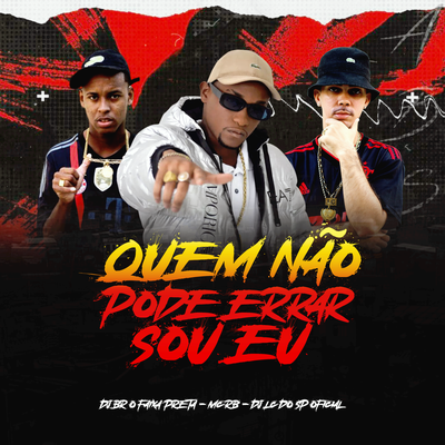 Quem Não Pode Errar Sou Eu's cover