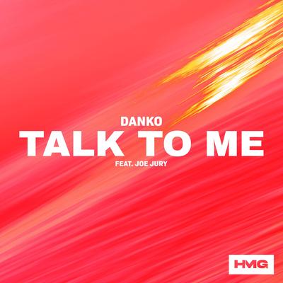 Talk To Me (feat. Joe Jury) By Danko, Joe Jury's cover