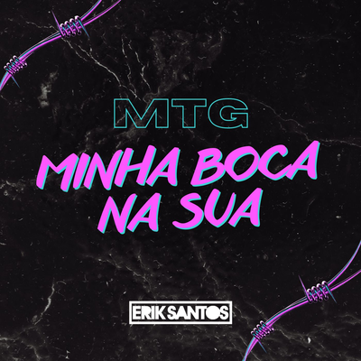 MTG Minha Boca na Sua's cover