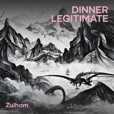Dinner Legitimate's cover