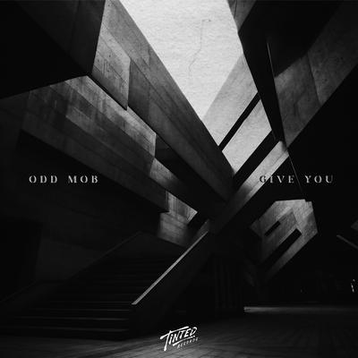 Give You By Odd Mob's cover