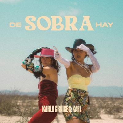 De Sobra Hay By Kafi, Karla Cruise's cover