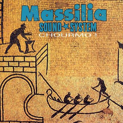 Chourmo! (Chourmo!) By Massilia Sound System's cover