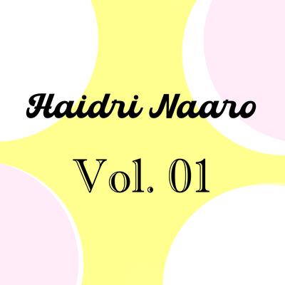 Haidri Naaro, Vol. 01's cover