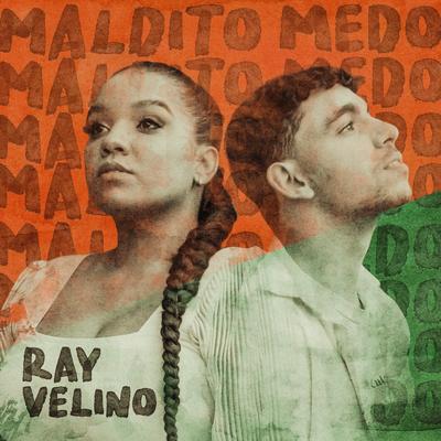 Maldito Medo By RAY, Bernardo Avelino's cover